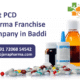 Best PCD Pharma Franchise Company in Baddi