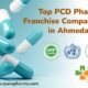 Top PCD Pharma Companies in Ahmedabad