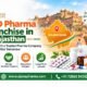 PCD Pharma Franchise in Rajasthan